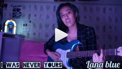 LGBTQ Musician Lana Blue Releases “I Was Never Yours” | LGBTQ+ Movies, Theatre, FIlm & Music | Scoop.it