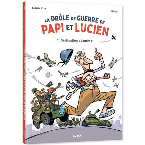 La Drôle de Guerre de Papi et Lucien : les nazis chahutés par deux apprentis Résistants | La bande dessinée FLE | Scoop.it