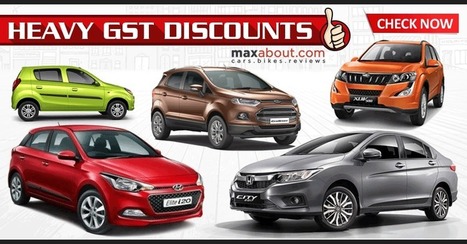 GST Discounts - Heavy Price Cut on Popular Cars | Maxabout Cars | Scoop.it