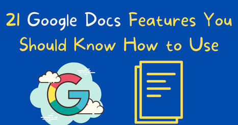 21 Google Doc Features You Should Know How to Use via @rmbyrne | gpmt | Scoop.it