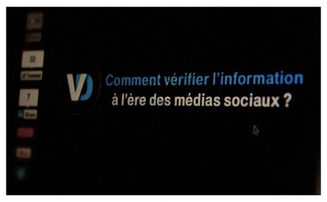 Comment v&eacute;rifier l&rsquo;information &agrave; l&rsquo;&egrave;re des m&eacute;dias sociaux ? | Jerome DEISS | Scoop.it