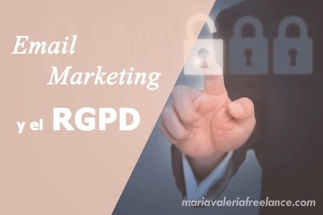 Cómo hacer una campaña de Email Marketing conforme al RGPD | Seo, Social Media Marketing | Scoop.it