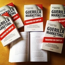 Guerilla Marketing pour trouver un emploi le livre est sorti | Mounira Hamdi | Scoop.it