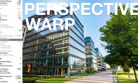 Using Perspective Warp in Photoshop CC 14.2 @ Weeder | Image Effects, Filters, Masks and Other Image Processing Methods | Scoop.it