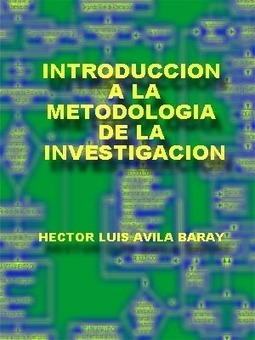 Libro: Introducción a la Metodología de la Investigación - RedDOLAC - Red de Docentes de América Latina y del Caribe - | Educación, TIC y ecología | Scoop.it
