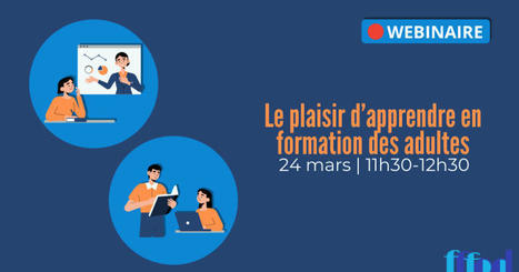 ANALYSE / Le plaisir d&rsquo;apprendre en formation des adultes | Innovation et transformation p&eacute;dagogique | Scoop.it