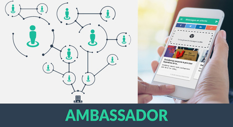Comment mettre l'Employee Advocacy au service des entreprises ? | Companies and digital transformation | Scoop.it