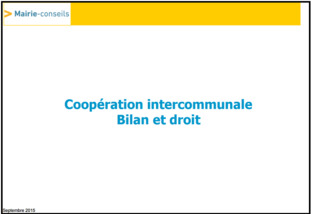 Coopération intercommunale - Partie 1 - Bilan et droit | Doc [actu] - Le bulletin bibliographique des nouvelles ressources disponibles au centre de documentation de l’ADACL. | Scoop.it