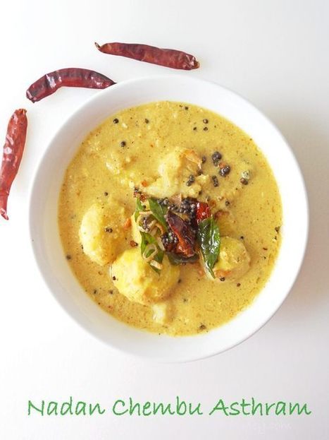 Nadan Chembu Asthram, Taro Root Curry Recipe | The Asian Food Gazette. | Scoop.it