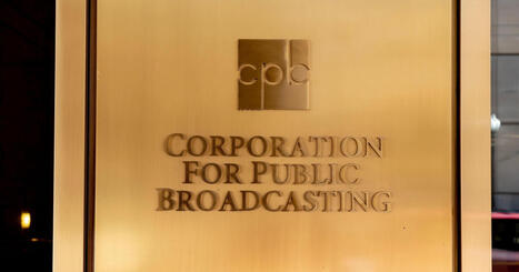 Corporation for Public Broadcasting is officially shutting down months after GOP funding cuts | by&nbsp;Rebecca Shabad | NBCNews.com | Surfing the Broadband Bit Stream | Scoop.it