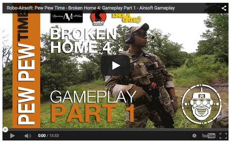 Robo-Airsoft: Pew Pew Time - Broken Home 4: Gameplay Part 1 - Airsoft Gameplay | Thumpy's 3D House of Airsoft™ @ Scoop.it | Scoop.it
