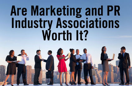 Are Marketing or Public Relations Industry Associations Worth It? - Top Rank Blog | The MarTech Digest | Scoop.it