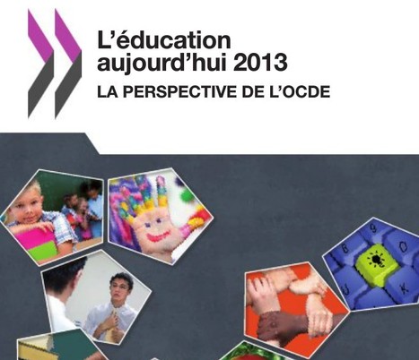 L'&eacute;ducation aujourd'hui 2013 | OECD Free Preview | 21st Century Learning and Teaching | Scoop.it