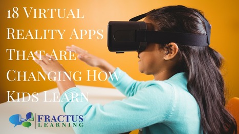 Top 18 Virtual Reality Apps That Are Changing How Kids Learn | iPads, MakerEd and More  in Education | Scoop.it