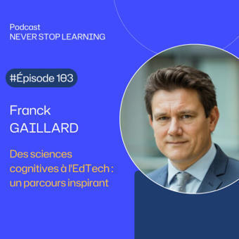 Podcast -&nbsp;Learning &agrave; grande &eacute;chelle : performance, adoption et ing&eacute;nierie des comp&eacute;tences | Formation : Innovations et EdTech | Scoop.it