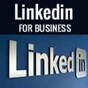How to market your Business on LinkedIn | Technology in Business Today | Scoop.it