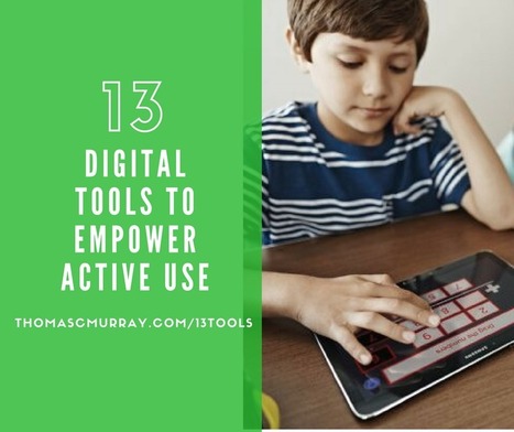 13 Digital Tools to Empower Active Use | Information and digital literacy in education via the digital path | Scoop.it