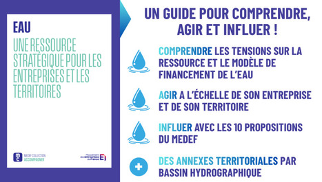 Eau&nbsp;: un guide pour comprendre, agir et influer - MEDEF | Biodiversit&eacute; | Scoop.it
