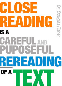 Close Reading and the CCSS, Part 1 - Common Core State Standards TOOLBOX | Common Core State Standards SMUSD | Scoop.it
