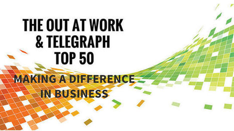 Out At Work & Telegraph top 10 LGBT UK business leaders | LGBTQ+ Online Media, Marketing and Advertising | Scoop.it