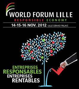 World Forum Lille - Forum Mondial de l'Economie Responsable | Economie Responsable et Consommation Collaborative | Scoop.it