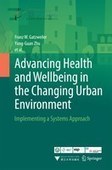 Book on Advancing Health and Wellbeing in the Changing Urban Environment published — ICSU | ICSU becoming ISC ... Biocluster | Scoop.it