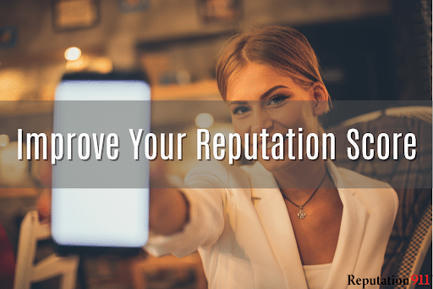 4 Steps to Improve Your Reputation Score | clean up your online presence | Scoop.it