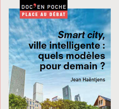 Smart city, ville intelligente : quels modèles pour demain ? - DILA | smart grid, smart city | Scoop.it