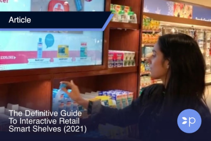 The Definitive Guide To Interactive Retail Smart Shelves 2021 via @perchinteractive | WHY IT MATTERS: Digital Transformation | Scoop.it