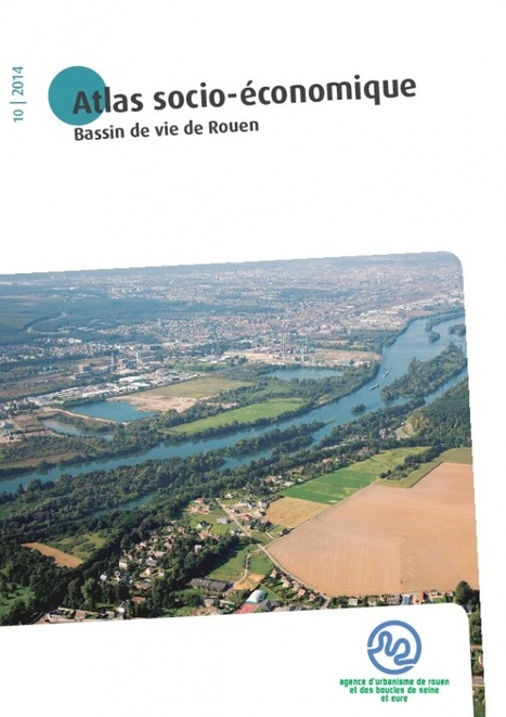 Rouen - Atlas socio-économique. Bassin de vie de Rouen | Agence d'urbanisme de Rouen et des Boucles de Seine et Eure | Veille territoriale AURH | Scoop.it