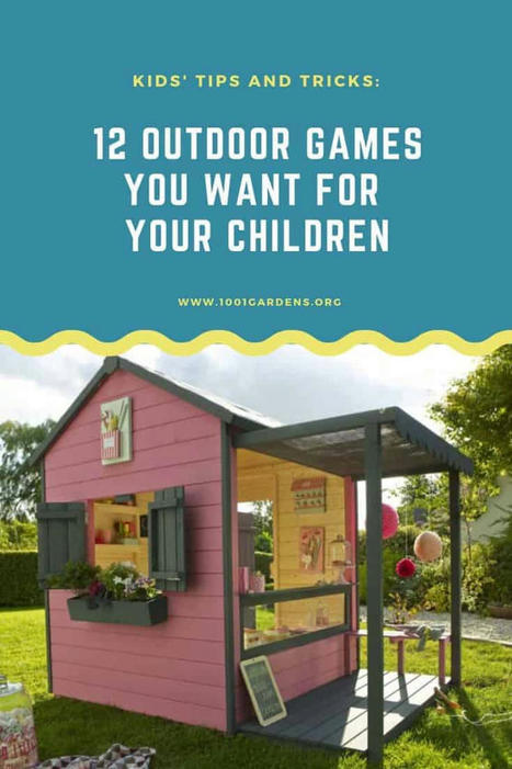 12 Kids Outdoor Games You Want for Your Children | 1001 Gardens ideas ! | Scoop.it
