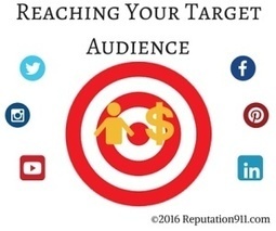 Reaching Your Target Audience: Who Are You Building Your Brand For? | Reputation911 | Scoop.it