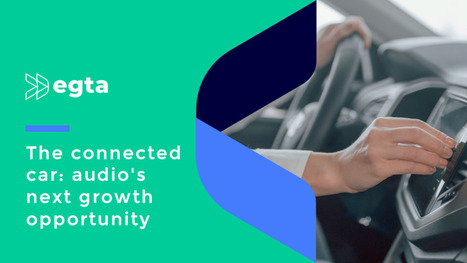 The connected car: audio's next growth opportunity | Radio Press Review | Scoop.it