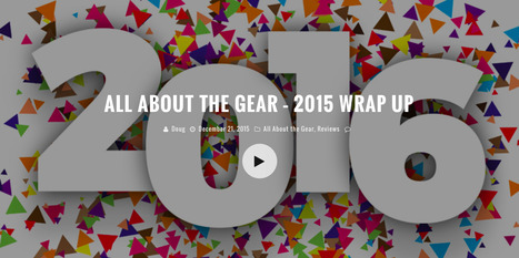 &ldquo;All About the Gear&rdquo; Podcast Wraps Up the Best Gear of 2015 | Mirrorless Cameras | Scoop.it
