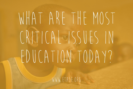 critical issues in education today