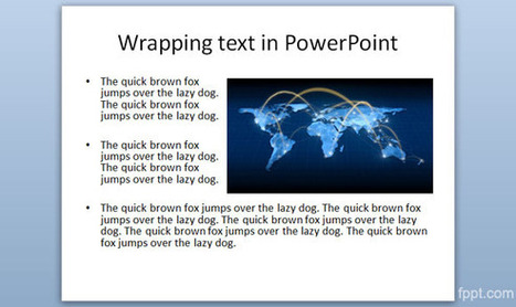 Wrapping text around an image in PowerPoint | PowerPoint Presentation | PowerPoint presentations and PPT templates | Scoop.it