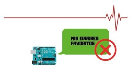 Los 10 errores mas comunes usando Arduino  | tecno4 | Scoop.it