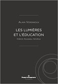 Alain Vergnioux : Les Lumières et l'éducation. Diderot, Rousseau, Helvétius | Les Livres de Philosophie | Scoop.it