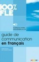 FLE - Tous niveaux - 100% FLE - Guide de Communication en Français - Livre + mp3 | Editions Didier | French AP IB  AS and  A2 resources | Scoop.it