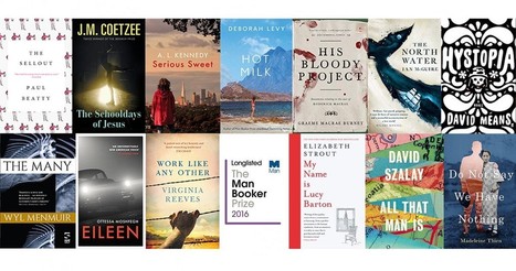 Here Is the 2016 Man Booker Prize Longlist | Writers & Books | Scoop.it