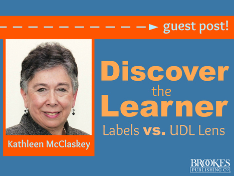 Discover the Learner: Labels vs. UDL Lens | Inclusion Lab | Personalize Learning (#plearnchat) | Scoop.it