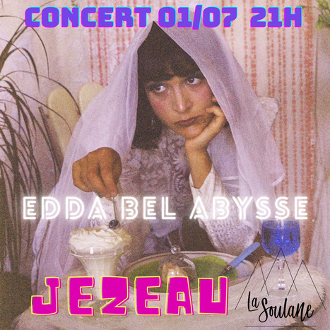 Concert Electro-pop-poétique / Edda Bel Abysse à la Soulane Samedi 1er juillet à 21h | Vallées d'Aure & Louron - Pyrénées | Scoop.it
