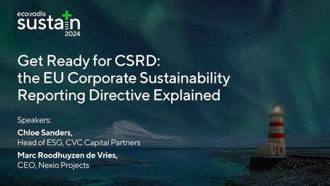 Get Ready for CSRD: the EU Corporate Sustainability Reporting Directive Explained | Sustainable Procurement News - Deutschland, Österreich, Schweiz | Scoop.it