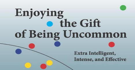 Is uncommon intelligence or intensity a gift? | High Ability | Scoop.it