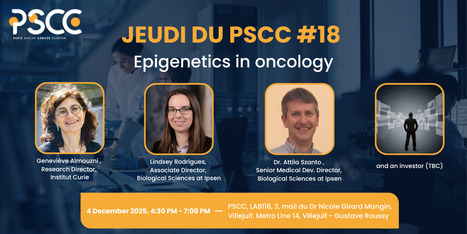 Jeudi du PSCC #18 – 4 décembre 2025 : Epigenetics in oncology | Life Sciences Université Paris-Saclay | Scoop.it