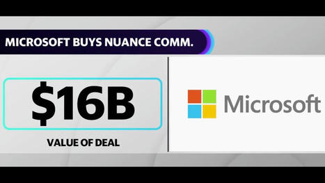 Microsoft buys Nuance Communications for $16 Billion | Technology in Business Today | Scoop.it