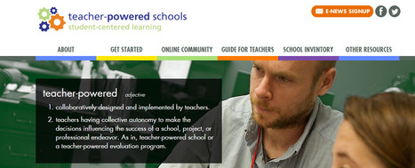 Teacher-Powered Schools | Student Centered | E-Learning-Inclusivo (Mashup) | Scoop.it