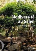 OUVRAGE : Biodiversité au Sahel - Les forêts du Mali - CIRAD | ECOLOGIE - ENVIRONNEMENT | Scoop.it