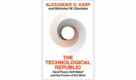 The Technological Republic -kirjan viesti kannattaa ottaa vakavasti | 1Uutiset - Lukemisen tähden | Scoop.it