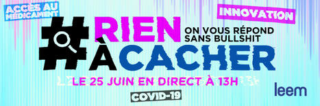 Le Leem ouvre le dialogue avec l'événement #Rienàcacher | Digital Pharma news | Scoop.it
